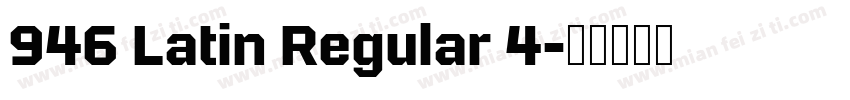 946 Latin Regular 4字体转换